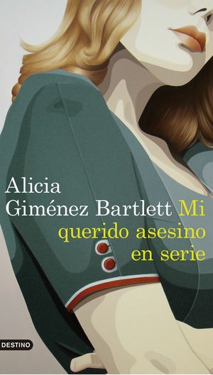 portada_mi-querido-asesino-en-serie_alicia-gimenez-bartlett